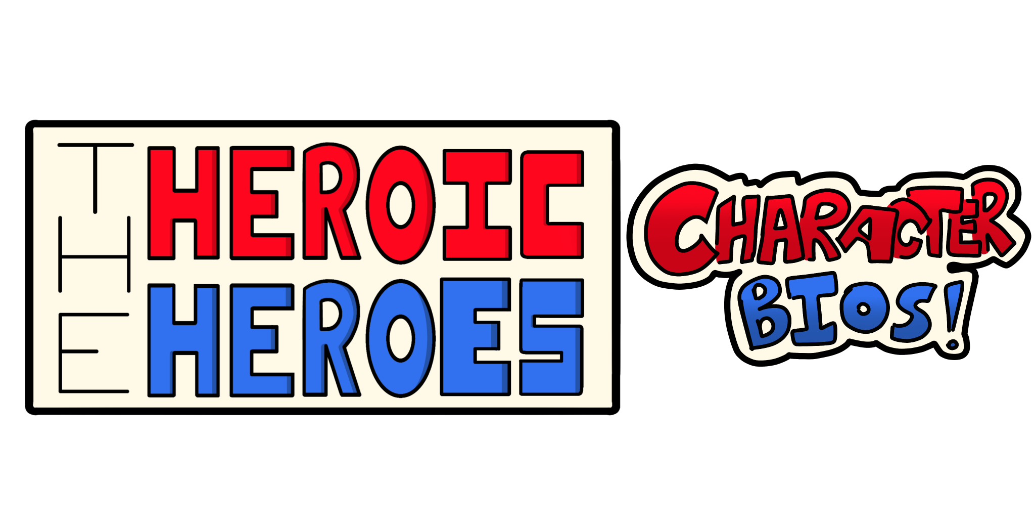 The Heroic Heroes Character Bios